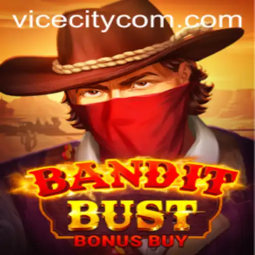 BanditBustBonusBuy: A Thrilling New Adventure in the World of Online Gaming